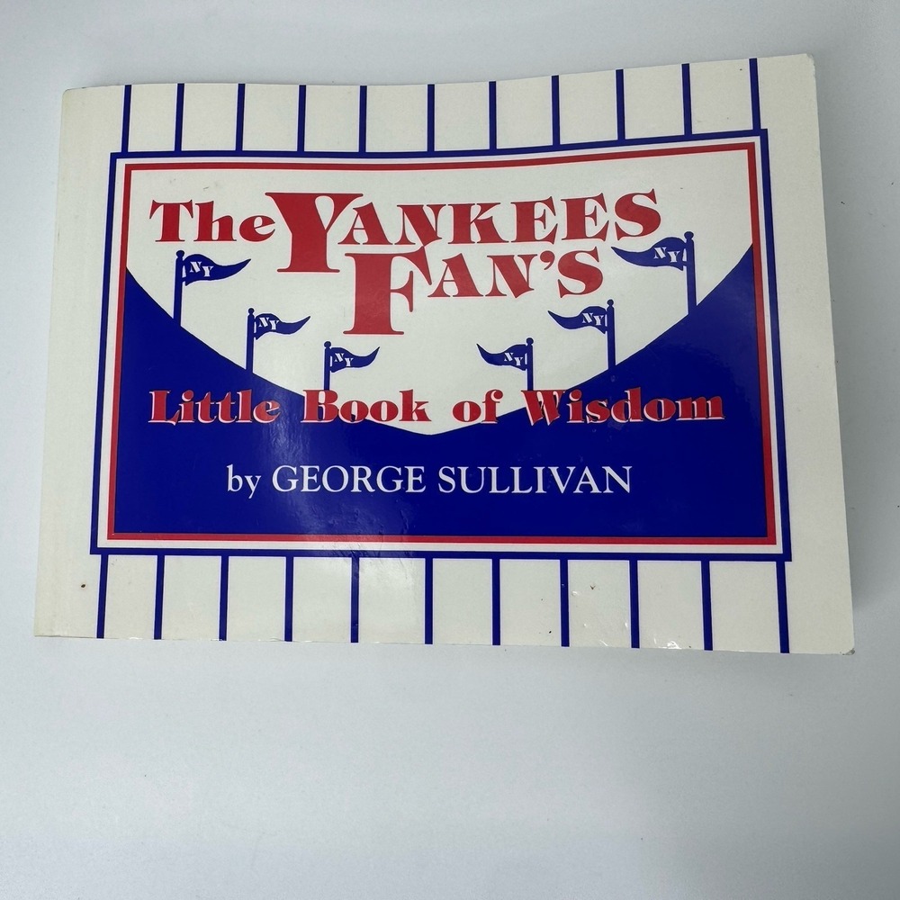 The Yankees Fan's Little Book of Wisdom by George Sullivan Paperback Book